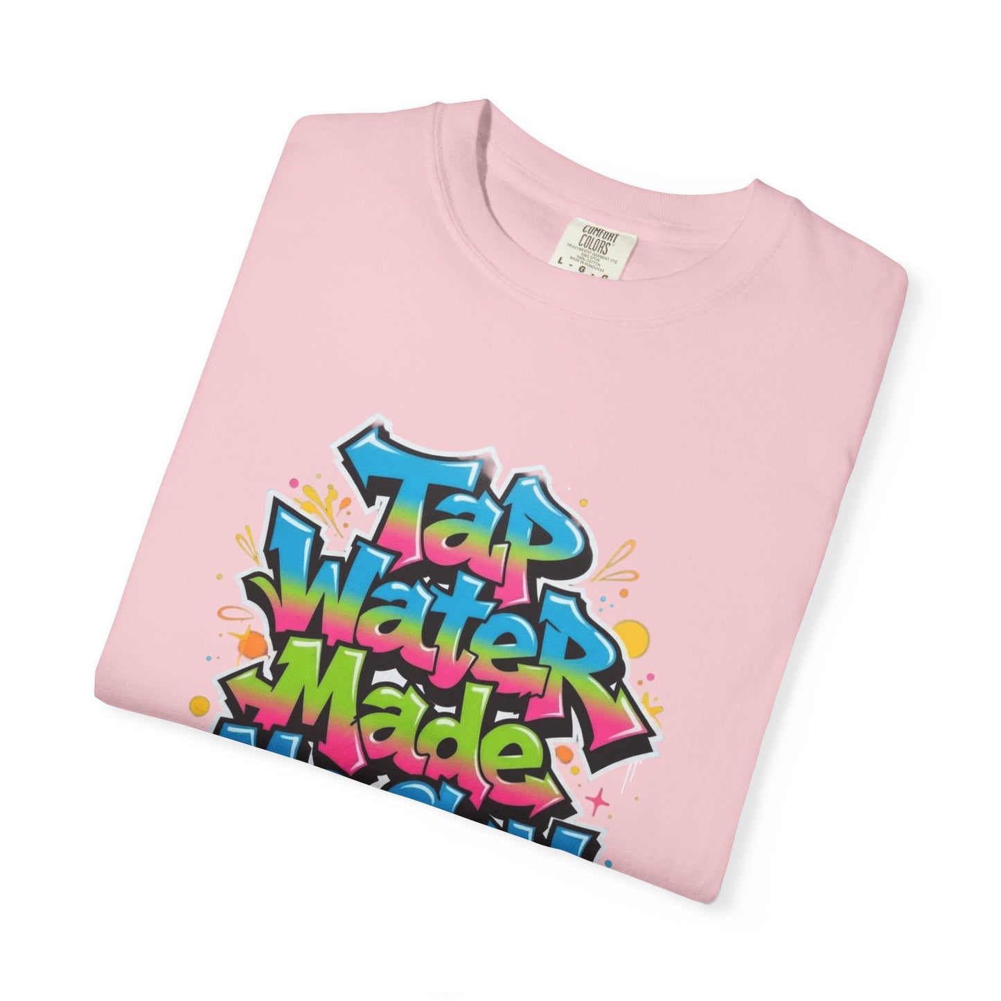 Tap Water Made Me Gay T-Shirt — Rainbow Graffiti Pride Tee