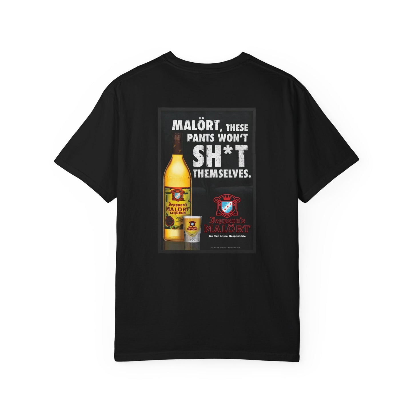 T-Shirt — "Malört: These Pants Won't Sh*t Themselves" Retro Ad Graphic