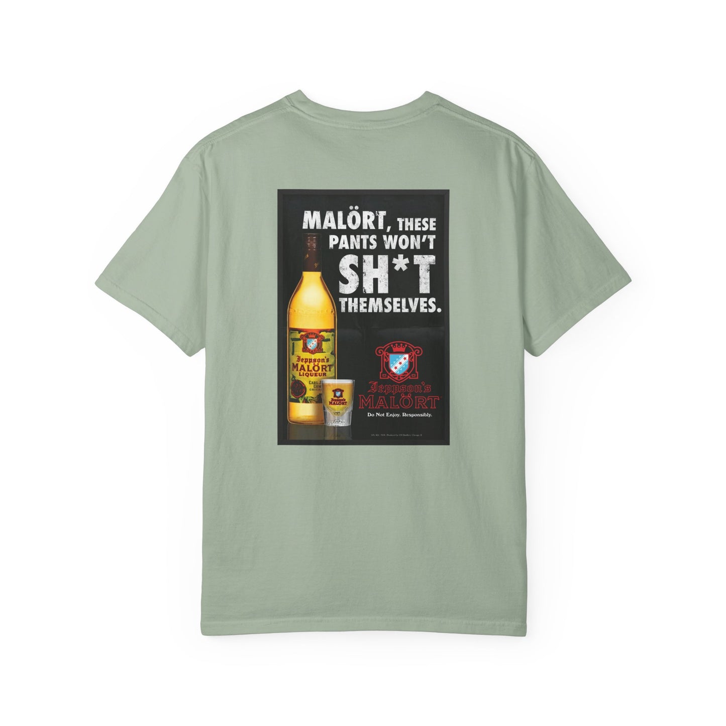 T-Shirt — "Malört: These Pants Won't Sh*t Themselves" Retro Ad Graphic