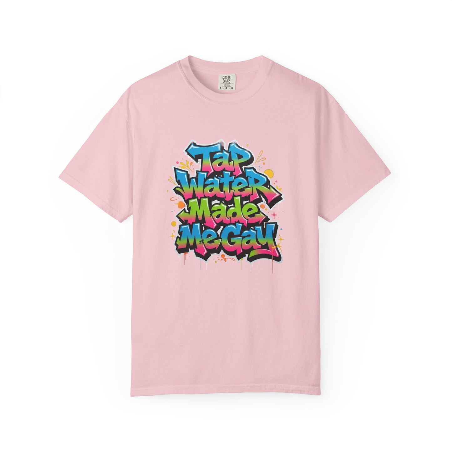Tap Water Made Me Gay T-Shirt — Rainbow Graffiti Pride Tee