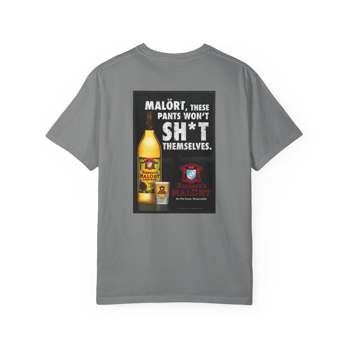 T-Shirt — "Malört: These Pants Won't Sh*t Themselves" Retro Ad Graphic
