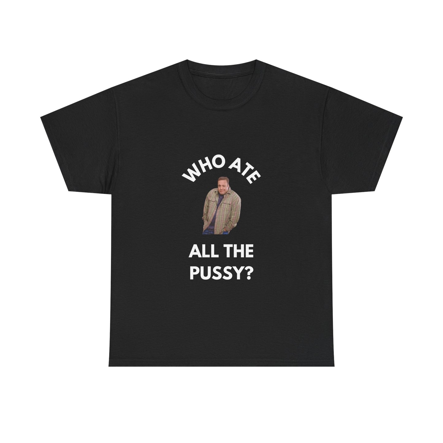 Who Ate All The Pussy?