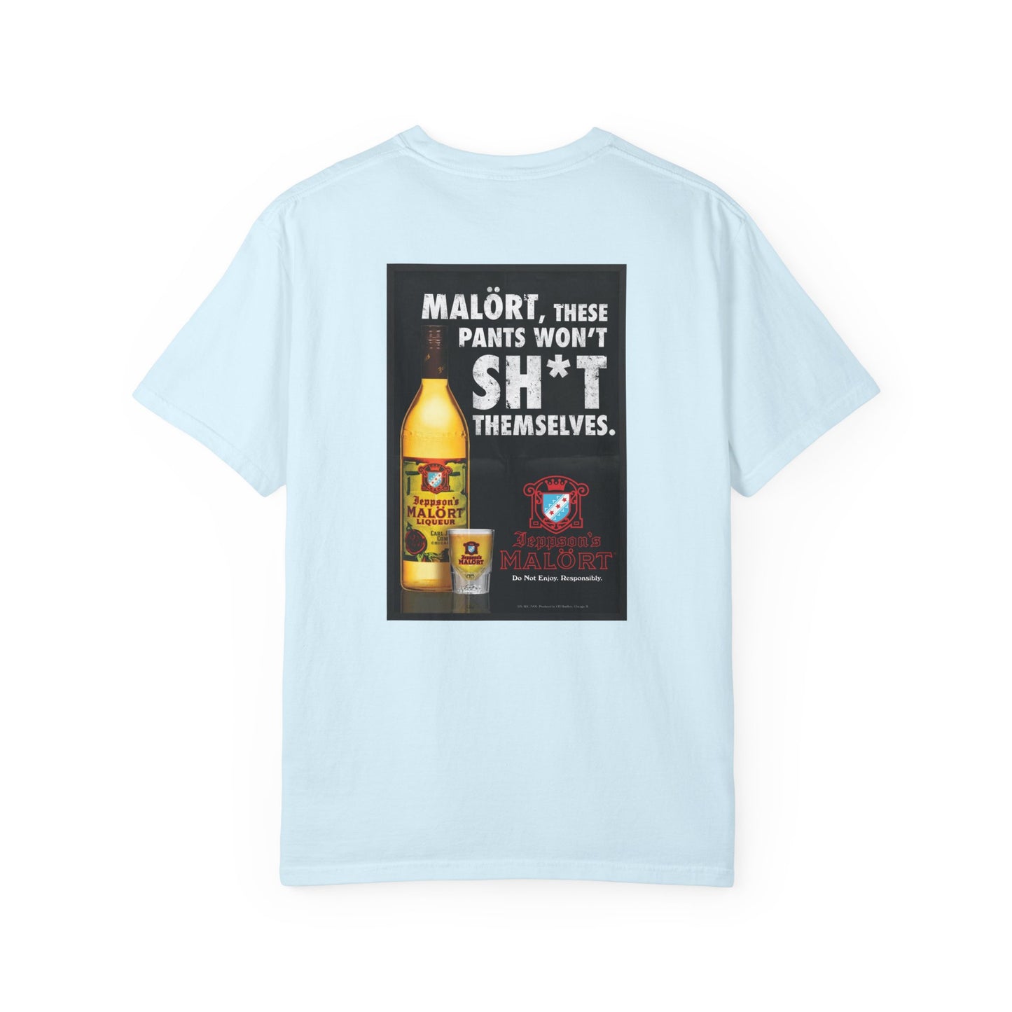T-Shirt — "Malört: These Pants Won't Sh*t Themselves" Retro Ad Graphic
