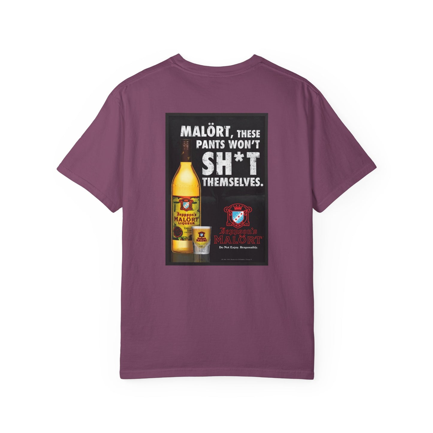 T-Shirt — "Malört: These Pants Won't Sh*t Themselves" Retro Ad Graphic