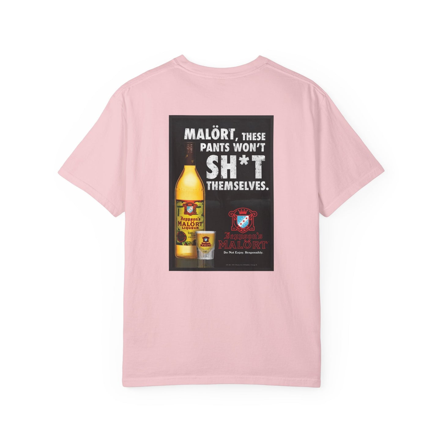 T-Shirt — "Malört: These Pants Won't Sh*t Themselves" Retro Ad Graphic