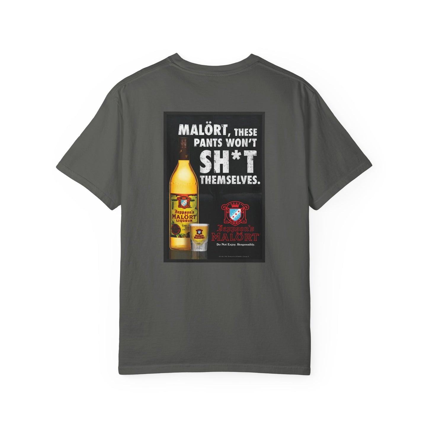 T-Shirt — "Malört: These Pants Won't Sh*t Themselves" Retro Ad Graphic