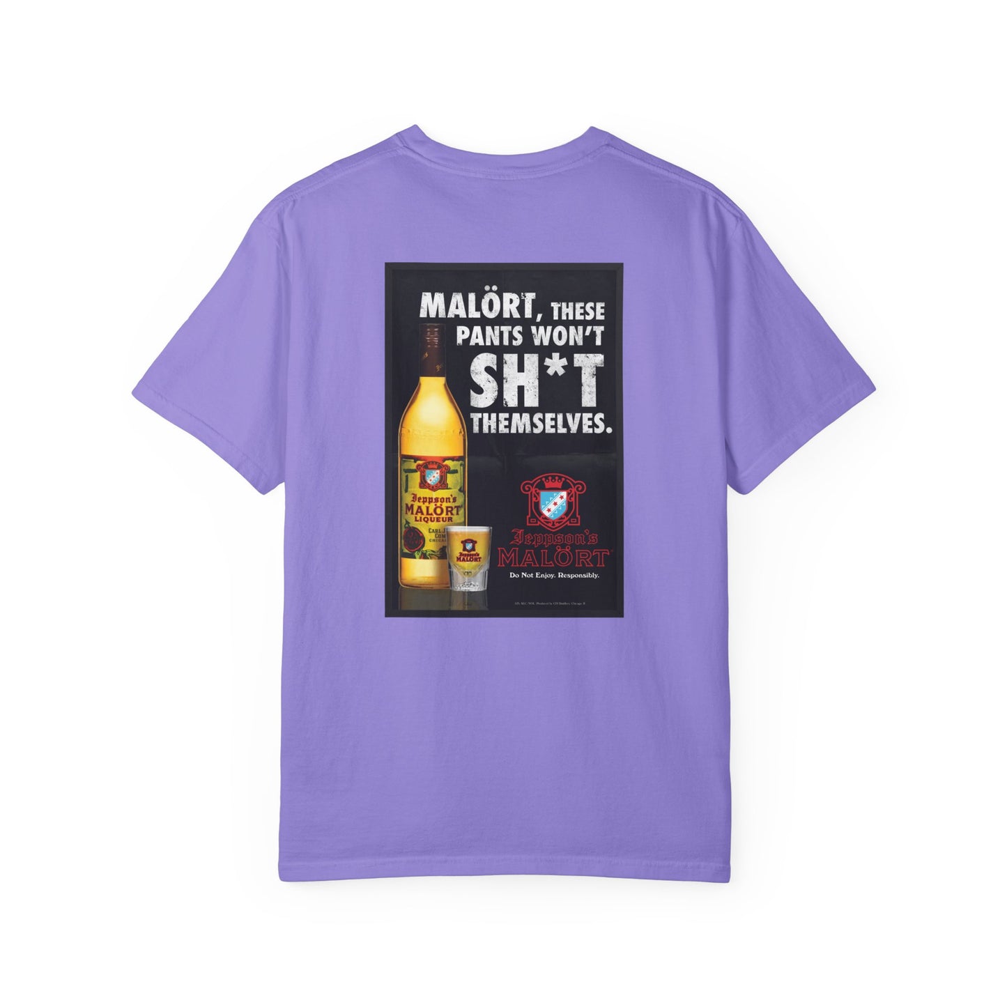T-Shirt — "Malört: These Pants Won't Sh*t Themselves" Retro Ad Graphic