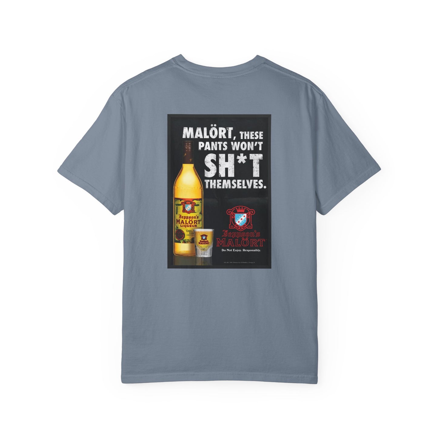 T-Shirt — "Malört: These Pants Won't Sh*t Themselves" Retro Ad Graphic