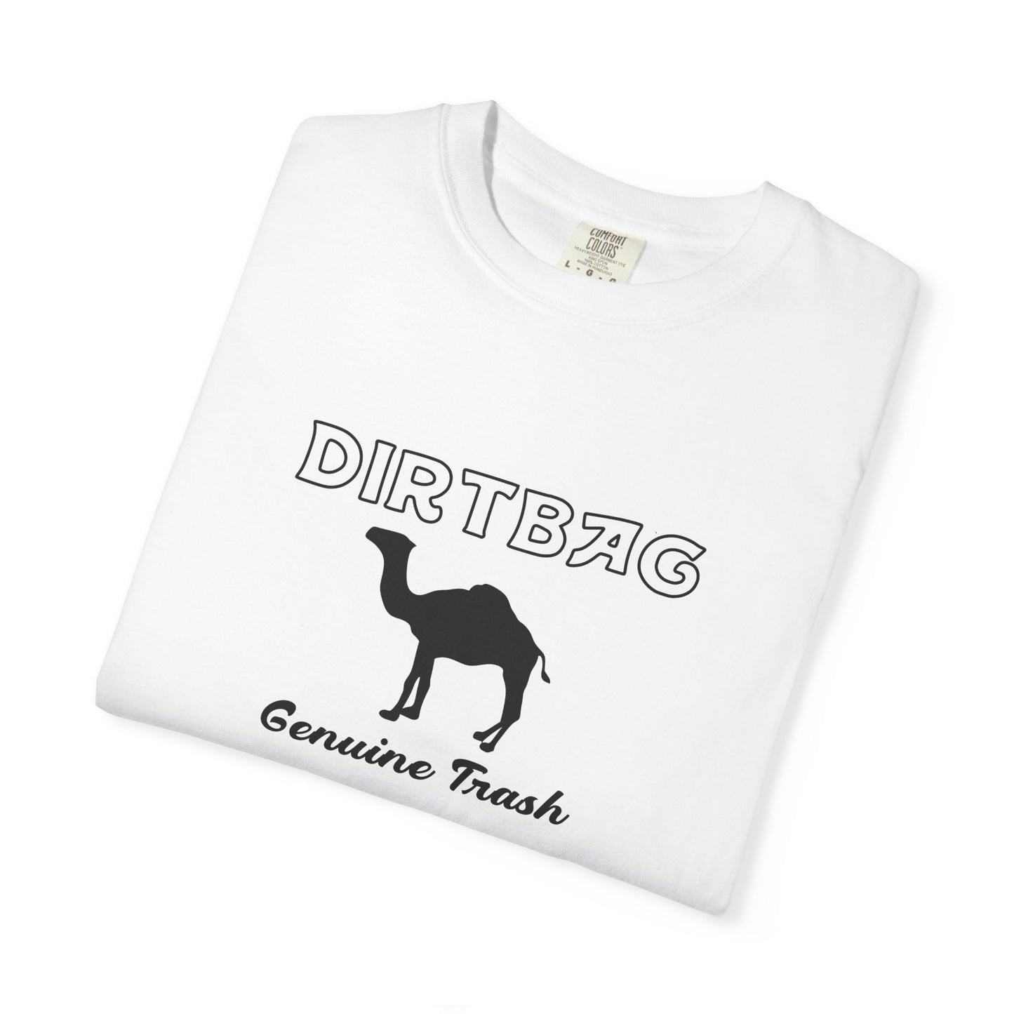 Dirtbag Camel T-Shirt — "Genuine Trash" Graphic Tee