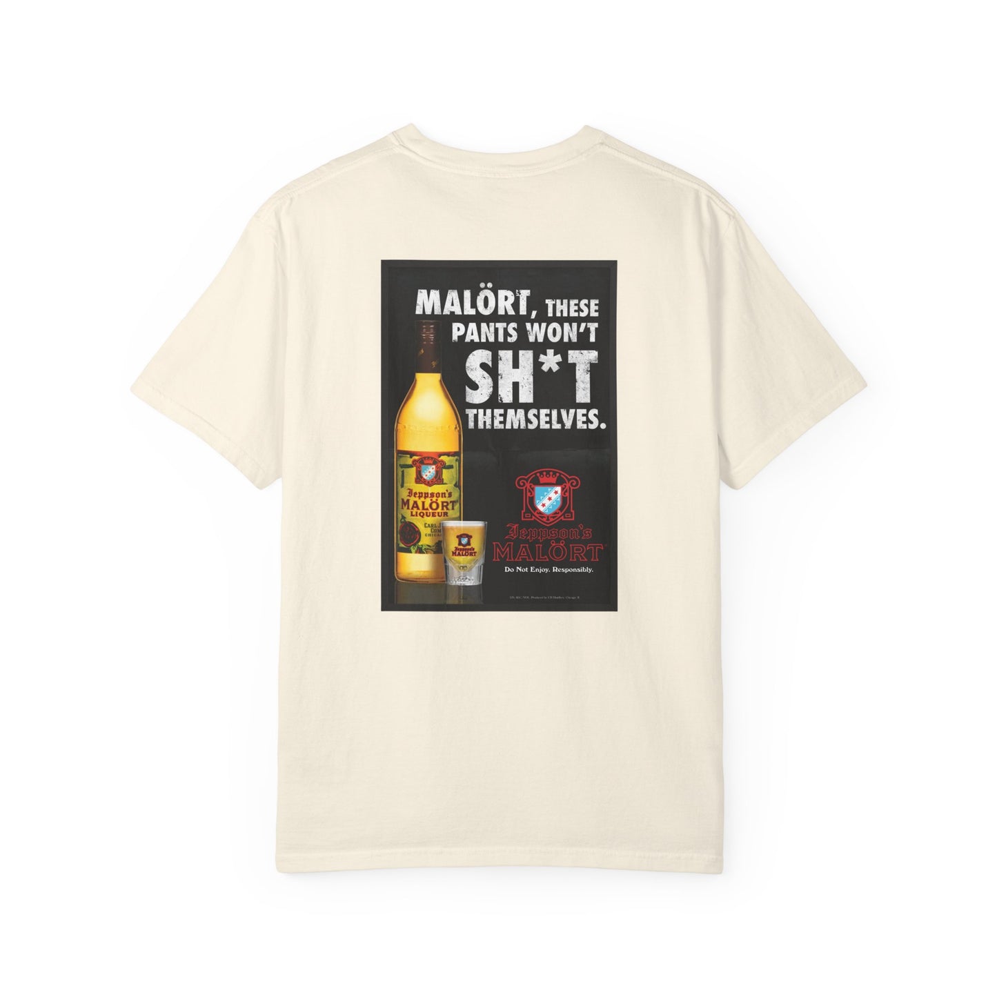 T-Shirt — "Malört: These Pants Won't Sh*t Themselves" Retro Ad Graphic