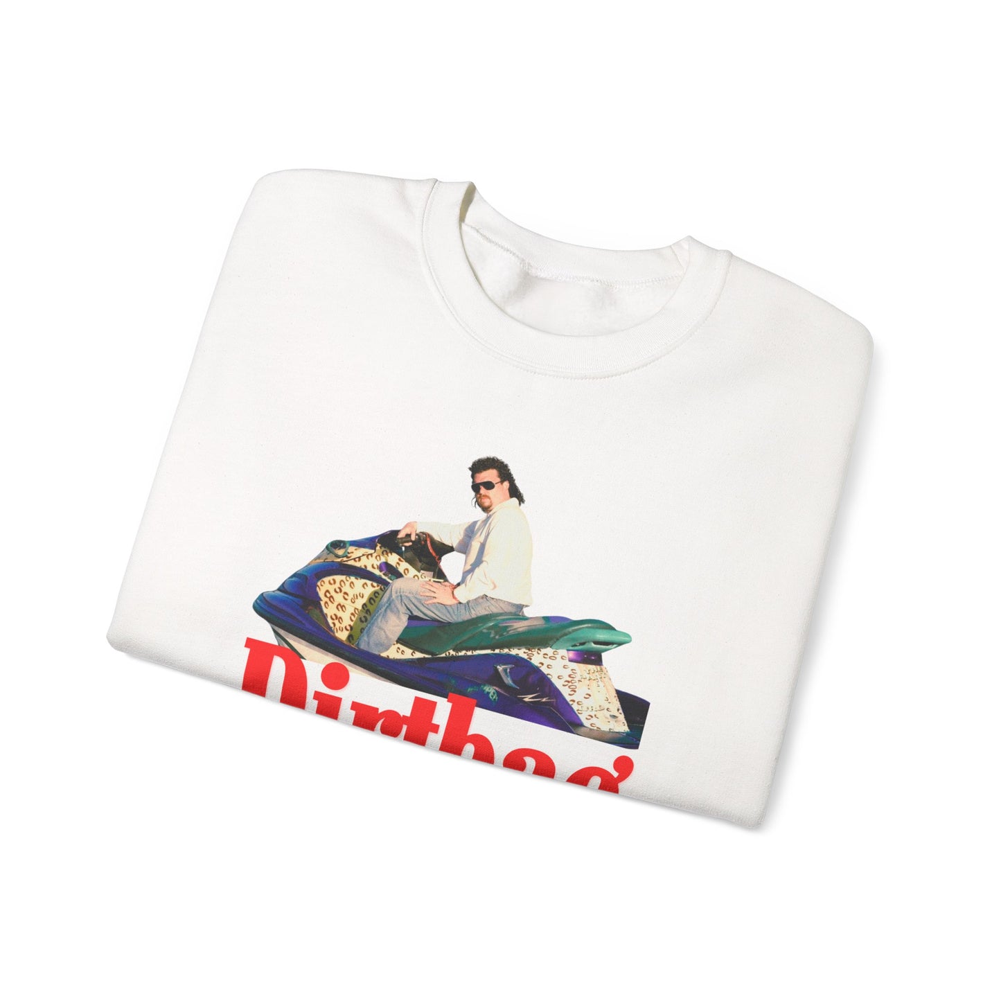 Dirtbag Kenny Powers Sweatshirt